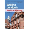 KNYGA Nick Black Walking London's Medical History Second Edition