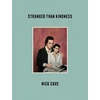 KNYGA Nick Cave Stranger Than Kindness