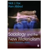 KNYGA Nick J Fox Sociology and the New Materialism
