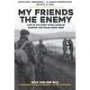 KNYGA Nick van der Bijl My Friends, The Enemy