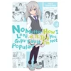 KNYGA Nico Tanigawa No Matter How I Look at It, It's You Guys' Fault I'm Not Popular!, Vol. 18