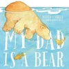 KNYGA Nicola Connelly My Dad is a Bear