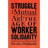 KNYGA Nicolas Delalande Struggle and Mutual Aid