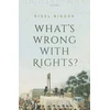 KNYGA Nigel Biggar What's Wrong with Rights?