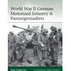 KNYGA Nigel Thomas World War II German Motorized Infantry &amp; Panzergrenadiers