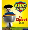 KNYGA Nikki Gamble, Alison Hawes Hero Academy: Oxford Level 2, Raudona Book Band: The Zipbot