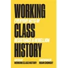 KNYGA Noam Chomsky Working Class History