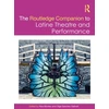 KNYGA Noe Montez Routledge Companion to Latine Theatre and Performance