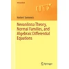 KNYGA Norbert Steinmetz Nevanlinna Theory, Normal Families, and Algebraic Differential Equations