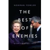 KNYGA Norman Fowler Best of Enemies: Diaries 1980-1997, At the heart of power with two Prime Ministers