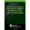 KNYGA Nsca -National NSCA -National Strength &amp; Conditioning Association NSCA's Guide to Sport and Exercise Nutrition