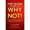 KNYGA Oba Vincent Stop Selling Yourself on Why Not!