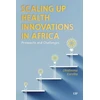 KNYGA Obidimma Ezezika Scaling Up Health Innovations in Africa