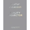 KNYGA Olafur Eliasson: Reality Projektorius
