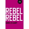 KNYGA Oleary Chris Blogger Rebel Rebel – All the songs of David Bowie from `64 to `76