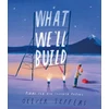 KNYGA Oliver Jeffers What We’ll Build, Plans for Our Together Future