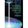 KNYGA P Brereton Smart Cinema, DVD Add-Ons and New Audience Pleasures