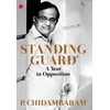 KNYGA P Chidambaram Standing Guard