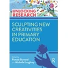 KNYGA Pamela Burnard Sculpting New Creativities in Primary Education