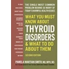 KNYGA Pamela Wartian Smith What You Must Know About Thyroid Disordrs &amp; What to Do About Them