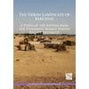 KNYGA Paola Buzi Urban Landscape of Bakchias: A Town of the Fayyum from the Ptolemaic-Roman Period to Late Antiquity