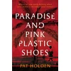 KNYGA Pat Holden Paradise and Rožinė Plastic Shoes
