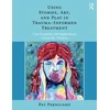 KNYGA Pat Pernicano Using Stories, Art, and Play in Trauma-Informed Treatment