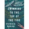 KNYGA Patricia Hanlon Swimming to the Top of the Tide
