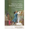 KNYGA Patricia Pulham Sculptural Body in Victorian Literature