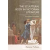 KNYGA Patricia Pulham Sculptural Body in Victorian Literature