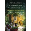 KNYGA Patricia Wells We've Always Had Paris... and Provence