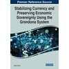KNYGA Patrick Quentin Collins Stabilizing Currency and Preserving Economic Sovereignty Using the Grondona System