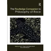KNYGA Paul C Taylor Routledge Companion to the Philosophy of Race