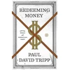 KNYGA Paul David Tripp Redeeming Money