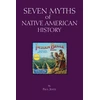 KNYGA Paul Jentz Seven Myths of Native American History