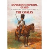 KNYGA Paul L Dawson Napoleon's Imperial Guard Uniforms and Equipment