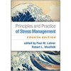 KNYGA Paul M Lehrer Principles and Practice of Stress Management, Fourth Edition