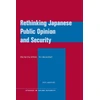 KNYGA Paul Midford Rethinking Japanese Public Opinion and Security