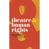 KNYGA Paul Rae Theatre and Human Rights