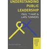 KNYGA Paul T Hart Understanding Public Leadership