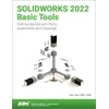 KNYGA Paul Tran SOLIDWORKS 2022 Basic Tools