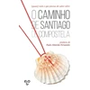 KNYGA Paulo Fernandes (quase) tudo o que precisa de saber sobre o Caminho de Santiago de Compostela