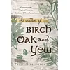 KNYGA Penny Billington Wisdom of Birch, Oak, and Yew