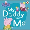 KNYGA Peppa Pig: My Daddy and Me