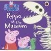 KNYGA Peppa Pig: Peppa at the Museum