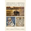 KNYGA Perry T Hamalis Orthodox Christian Perspectives on War