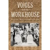 KNYGA Peter Higginbotham Voices from the Workhouse