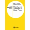 KNYGA Peter J Schmid Stability and Transition in Shear Flows