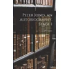 KNYGA Peter Jones, an Autobiography. Stage 1