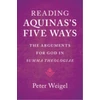 KNYGA Peter Weigel Reading Aquinas's Five Ways